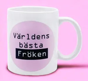Mugg Världens bästa Fröken