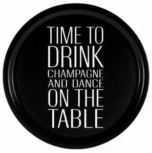 Bricka Time to drink champagne, svart vit, rund 31cm