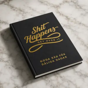 Bok Shit Happens - Get over it