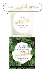 Budskapsljus En liten påminnelse, Du är fantastisk från Klinta