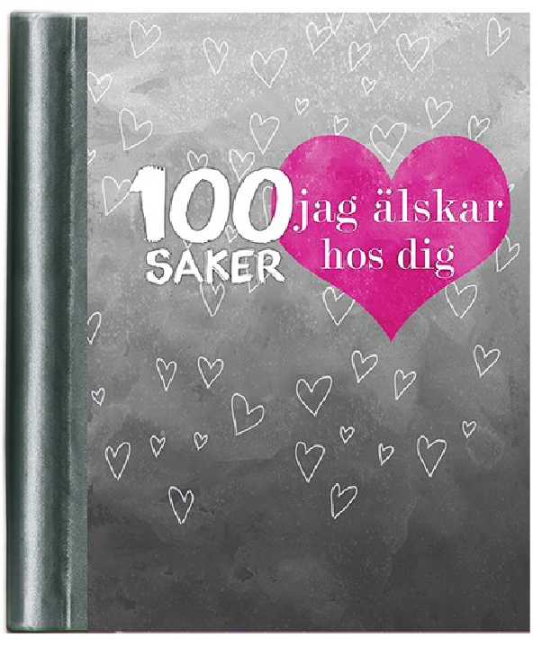 100 saker jag älskar hos dig (Fyll-i-bok)