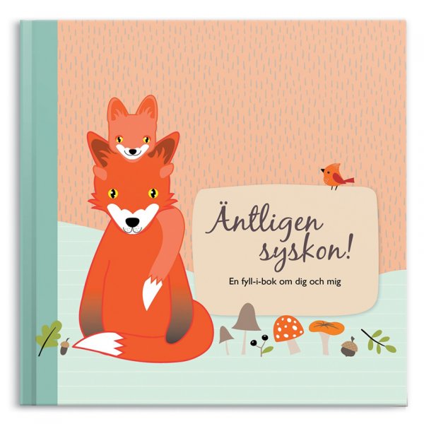 Fyll-i boken Äntligen Syskon en en perfekt present till den som ska bli storasyster eller storebror