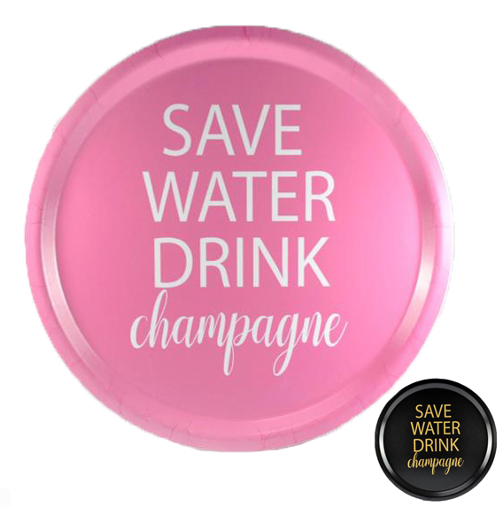 Bricka "Save water Drink Champagne" (rund 31cm) (Rosa med vit text) • Pryloteket