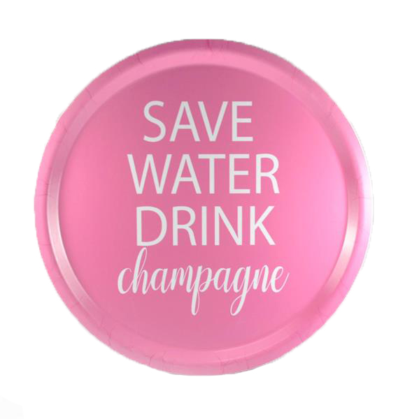 Bricka "Save water Drink Champagne" (rund 31cm) • Pryloteket