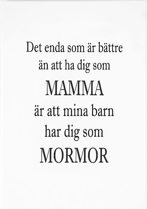 Skylt "Mamma och Mormor • Pryloteket