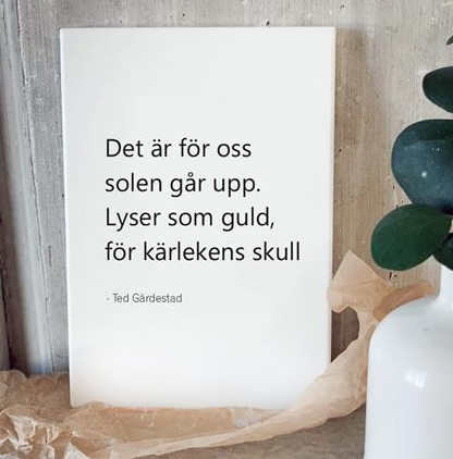 Tavla "Det är för oss solen går upp" - Ted Gärdestad • Pryloteket