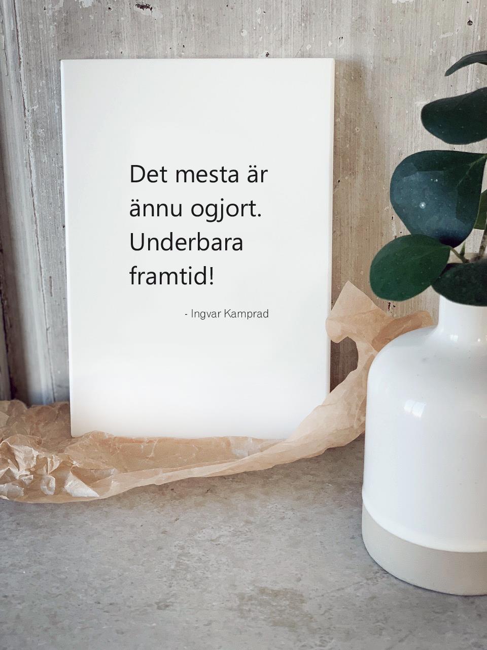 Tavla "Underbara framtid" - Ingvar Kamprad • Pryloteket